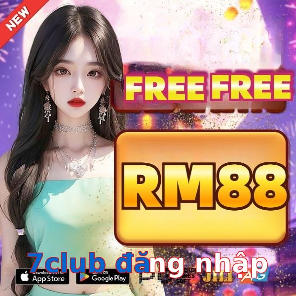 7club đăng nhập