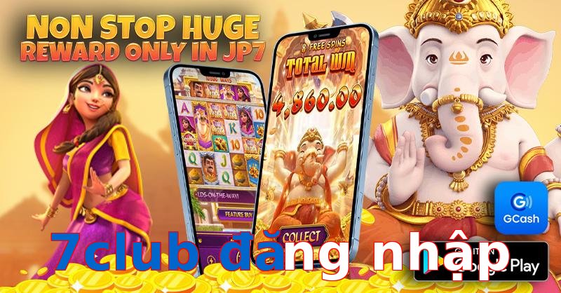 7club đăng nhập