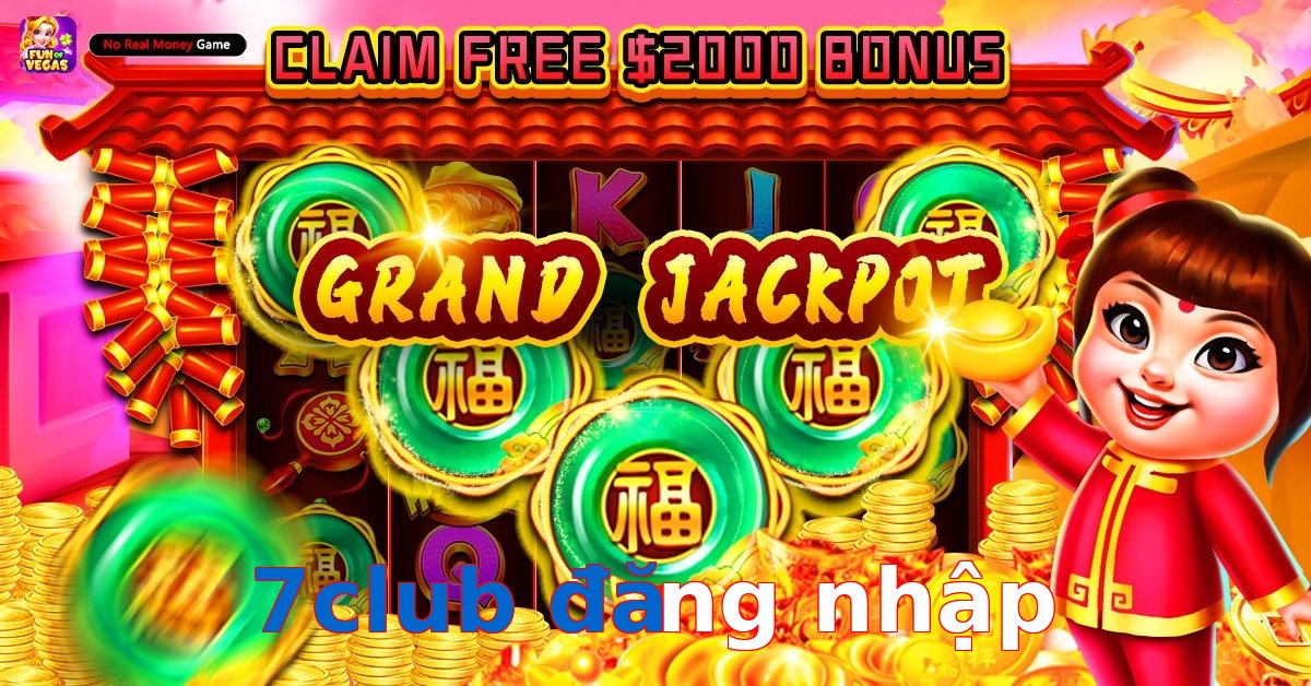 7club đăng nhập