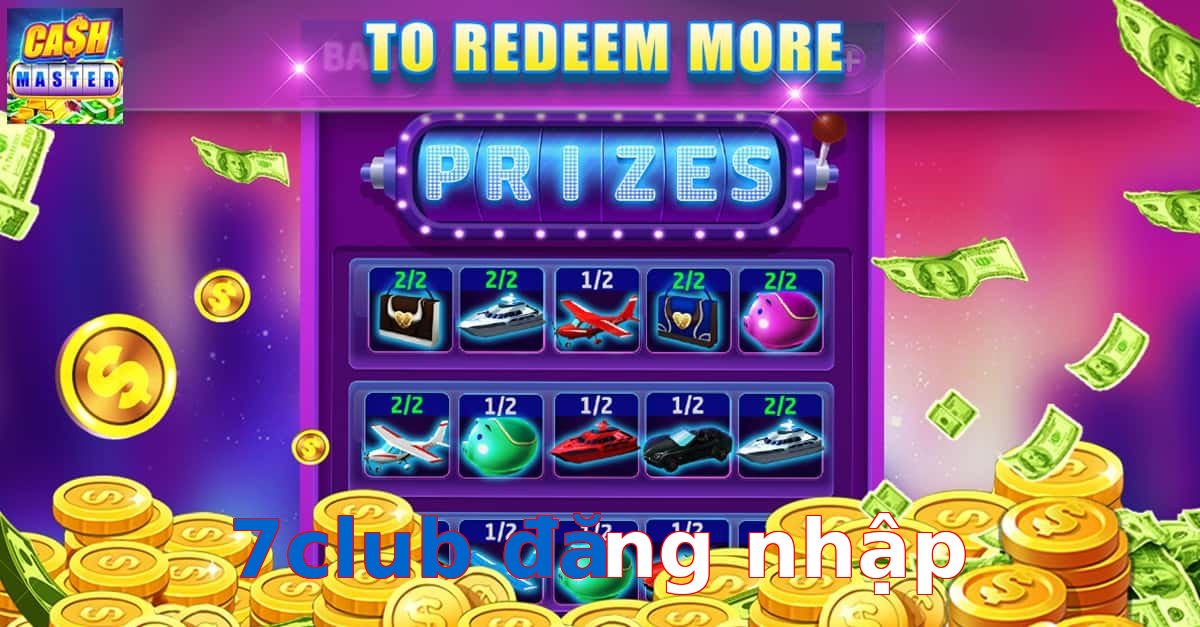 7club đăng nhập