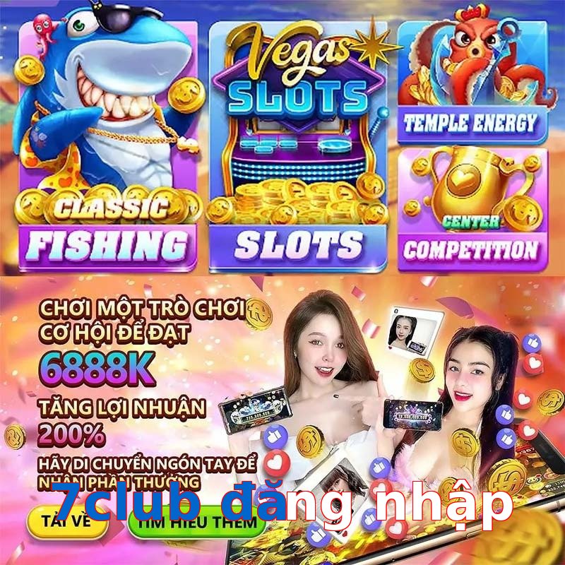 7club đăng nhập