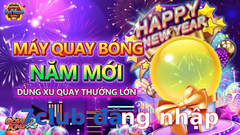 7club đăng nhập